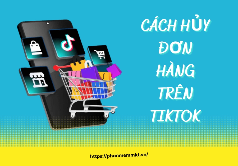 cách hủy đơn hàng trên tiktok