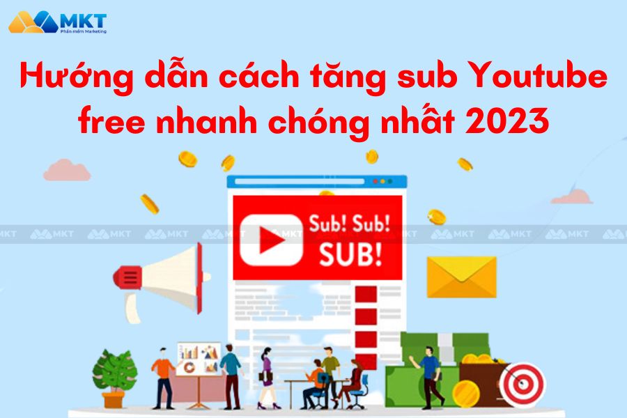 Hướng Dẫn Cách Tăng Sub Youtube Free Nhanh Chóng