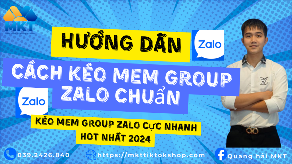 Cách kéo mem Group Zalo chuẩn,kéo mem Group zalo cực nhanh hot nhất 2024