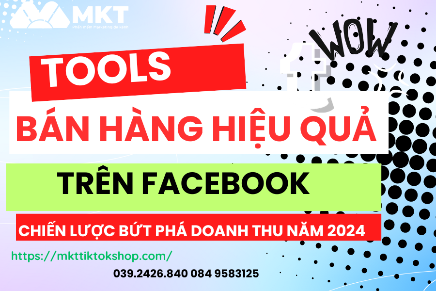 Phần Mềm Bán Hàng Hiệu Quả Trên Facebook: Chiến Lược Bứt Phá Doanh Thu Năm 2024
