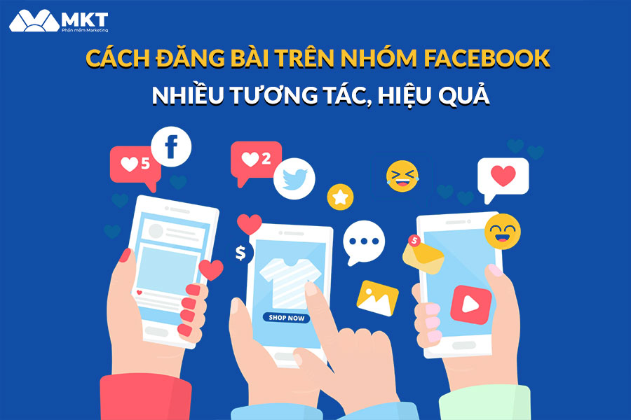 Hướng Dẫn Đăng Bài Trên Các Nhóm Facebook Hiệu Quả 2024
