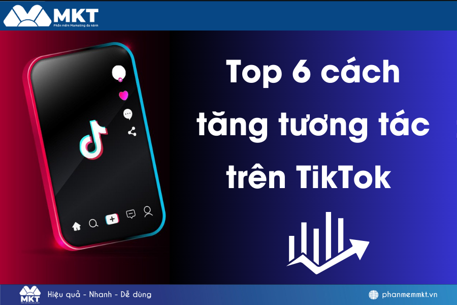 5+ cách tăng tương tác trên TikTok đem lại hiệu quả cao