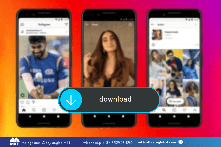 Cách Tải video reels instagram bằng phần mềm mkt viral 